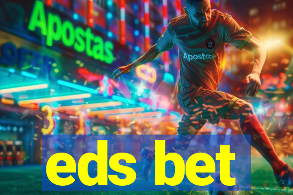 eds bet